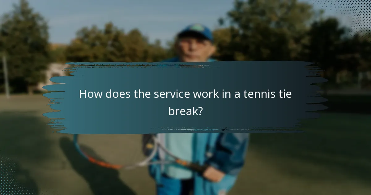 How does the service work in a tennis tie break?